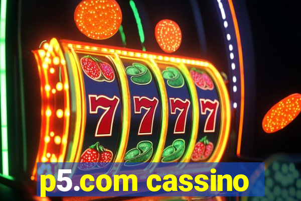 p5.com cassino